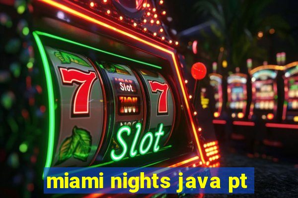 miami nights java pt-br 320x240